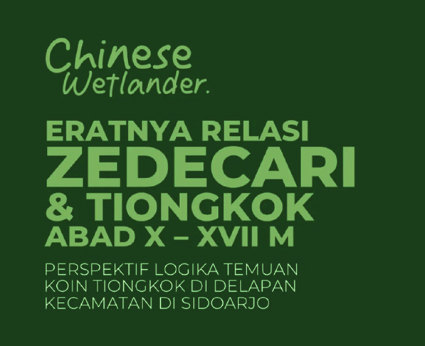 Eratnya Relasi Zedecari ( SIDOARJO )                   & Tiongkok di Abad X – XVII Masehi