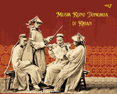 Kawasan Krian & Musik Kuno Tionghoa